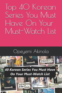 Top 40 Korean Series You Must Have On Your Must-Watch List