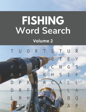 Fishing Word Search (Volume 2): Trivia Puzzle Book for Sport Fishing Lovers with Solutions - Large Print