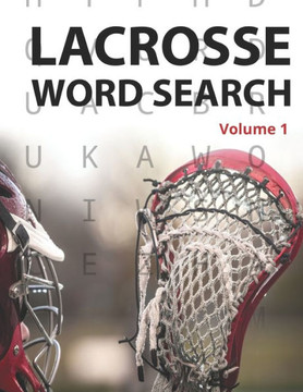 Lacrosse Word Search (Volume 1): Large Print Puzzle Book for Lacrosse Fans and Players - Large Print
