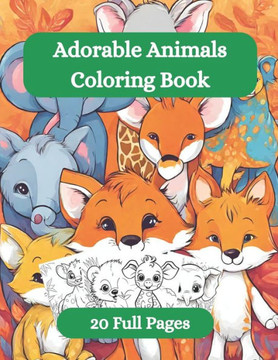 Adorable Animals Coloring Book