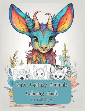 Cute Fantasy Animals Coloring Book
