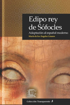 Edipo rey de Sófocles: Adaptación al español moderno