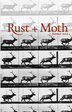 Rust And Moth: Summer 2022