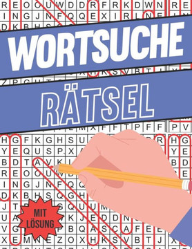Wortsuche Rätsel: Buchstabenpuzzle Rätselheft für Erwachsene und Senioren