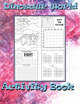 Dinosaur Activity Book: Dinosaur Activity Book: Puzzles, Coloring, Math, and Mazes for Kids