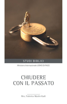 Chiudere con il passato