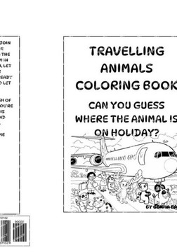 Travelling Animals coloring book: Where is the animal on holiday? Travelling animal coloring book