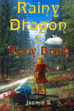 Rainy Dragon 2: Fiery Bush