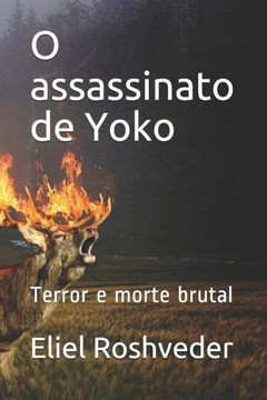 O assassinato de Yoko: Terror e morte brutal