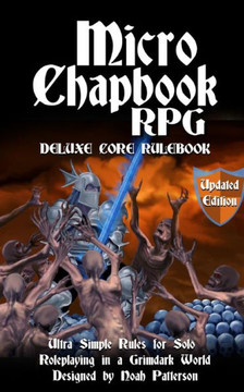 Micro Chapbook RPG: Deluxe Core Rulebook Updated Edition