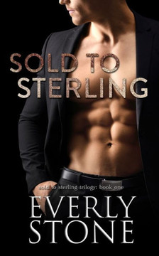 Sold to Sterling: A Dark Billionaire Serial Romance