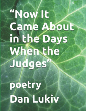 ""Now It Came About in the Days When the Judges"": poetry