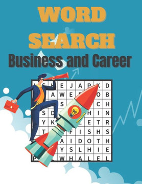 Business and Career Word Search: A Word Search Business and Career Word Find Books Great for improving Persistence and Problem Solving Skills Workbook
