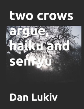 two crows argue, haiku and senryu