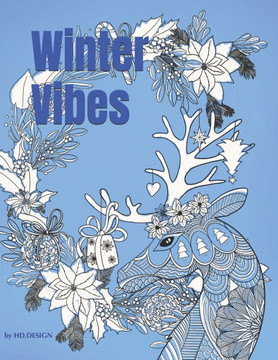 Winter Vibes. Coloring book for all ages.
