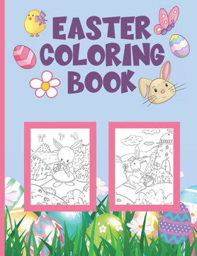 Easter Coloring Book: 25 Cute Coloring Pages For Boys and Girls
