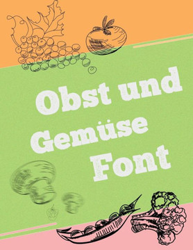 Obst und Gemüse Schrift Obst und Gemüse Schrift