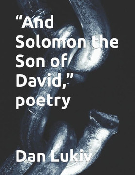 ""And Solomon the Son of David,"" poetry