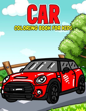 Car Coloring Book for Kids: Fun and Relaxing Muscle Car, Jeep Coloring Activity Book for Boys, Girls, Toddler, Preschooler & Kids Ages 4-8