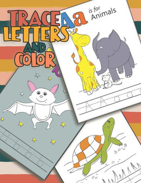 Trace letters and color: alphabet tracing books for preschoolers, Kindergarten preschool workbooks with handwriting paper for kids.