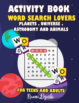 Activity Book Word Search Lovers Planets, Universe, Astronomy and Animals: English Version Large Print Word Search - Large Print