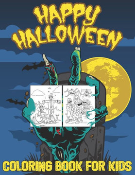 Happy Halloween Coloring Book For Kids: A Unique Coloring Book gifts for kids (Volume 3)