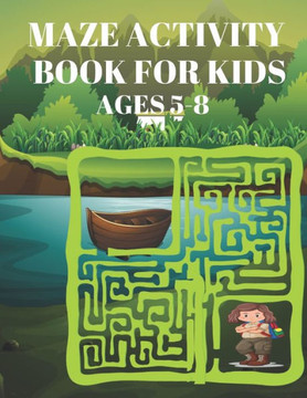 Maze Activity Book for Kids Ages 5-8: Activity Book for Kids, Solve the Maze Page