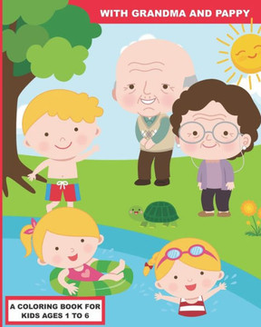 With Grandma and Pappy: A Coloring Book for Preschoolers