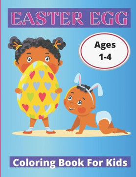 Easter Egg Coloring Book for Kids: easter egg coloring book for kids ages 1-4: Easter Eggs for Preschoolers and Little Kids