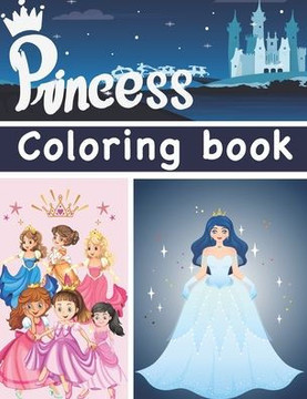 Princess Coloring Book: Big princess coloring book / 55 beautiful princesses to color