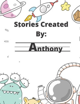Stories Created By: Anthony