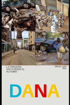 Dana: La Tragedia vista desde el Autismo