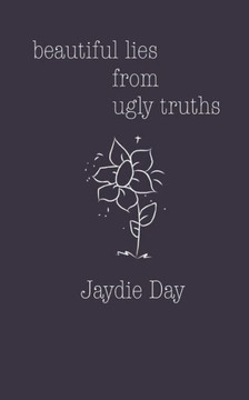 Beautiful Lies From Ugly Truths