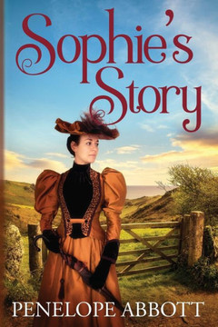 Sophie's Story (Following The Browne Family Saga)