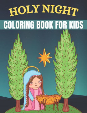 Holy Night Coloring Book For kids: Religious Christmases Coloring Book