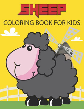 Sheep Coloring Book For Kids: Amazing Sheep Designs