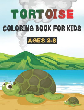 Tortoise Coloring Book For Kids: 50 Unique Tortoise Coloring Pages for Kids