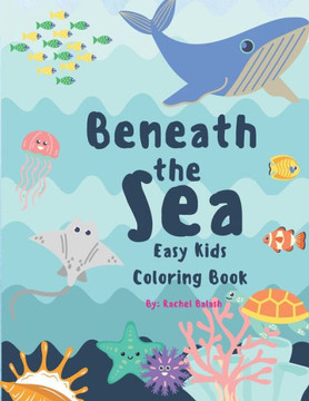 Beneath the Sea Easy Kids Coloring Book