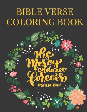 Bible Verse Coloring Book: Bible Verse Mandalas For Adults And Kids Bible Verse Coloring Book: Bible Verse Mandalas For Adults And Kids