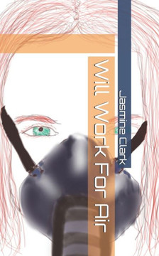 Will Work For Air: Short Story