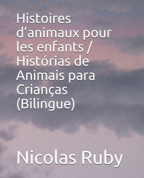 Histoires d'animaux pour les enfants / Histórias de Animais para Crianças (Bilingue)
