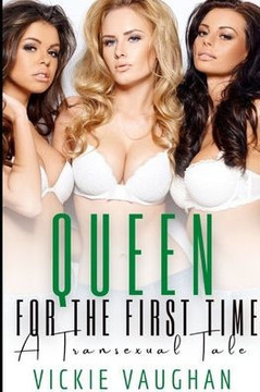Queen For The First Time: A Transgender Threesome Tale