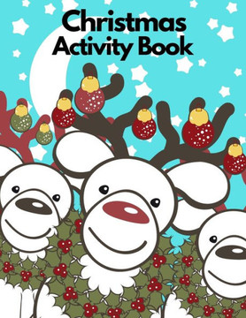 Christmas Activity book: Christmas activity book Christmas for kids ages 4-8 2-5 4-6 girls