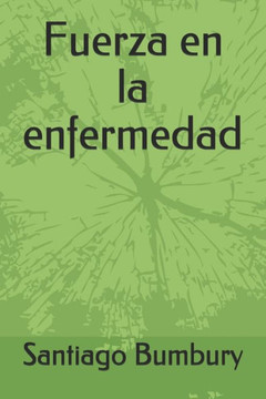 Fuerza en la enfermedad