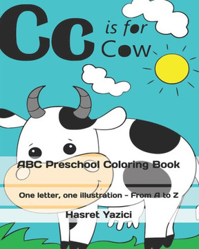 ABC Preschool Coloring Book: One letter, one illustration - From A to Z