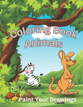 Coloring Book Animals: Paint Your Drawings