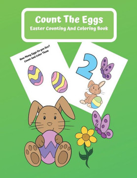 Count The Eggs Easter Counting and Coloring Book: Counting, Coloring, and Activity Book Easter Gift for Kids. Count the Eggs from 1-20 and color them Count The Eggs Easter Counting and Coloring Book: Counting, Coloring, and Activity Book Easter Gift for Kids. Count the Eggs from 1-20 and color them