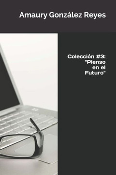 Colección 3: Pienso en el Futuro