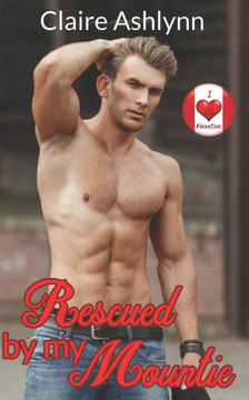 Rescued by my Mountie