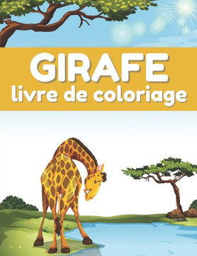 Livre de Coloriage Girafe: Pages de livre de coloriage mignonnes pour les amateurs de canards Livre de Coloriage Girafe: Pages de livre de coloriage mignonnes pour les amateurs de canards